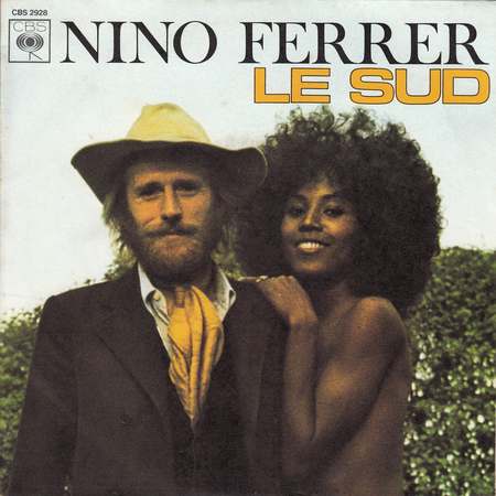 En février 1975, une chanson envahit l’espace musical. Avec "Le Sud", Nino Ferrer, qui est alors connu depuis un peu plus de dix ans, vient de signer son plus gros succès.